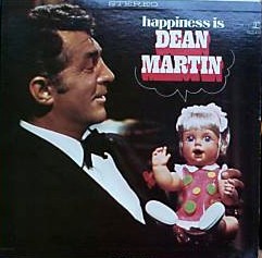 Happiness Is Dean Martin