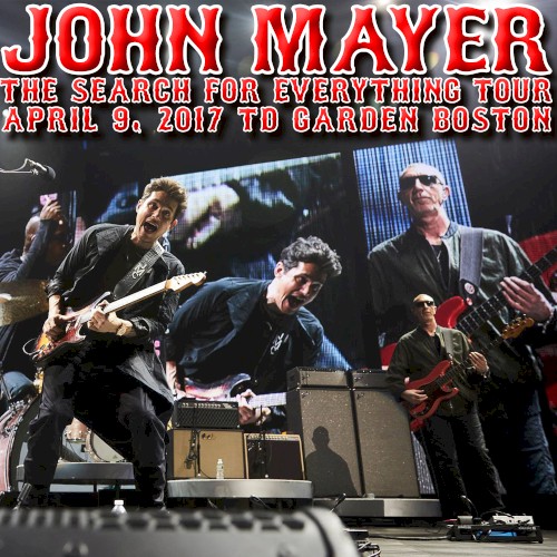 John Mayer Live at TD Garden on 2017‐04‐09