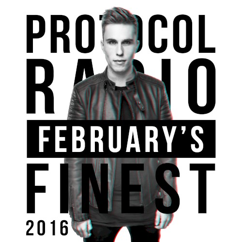 Protocol Radio - February's Finest 2016