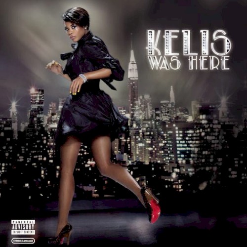 Kelis Was Here