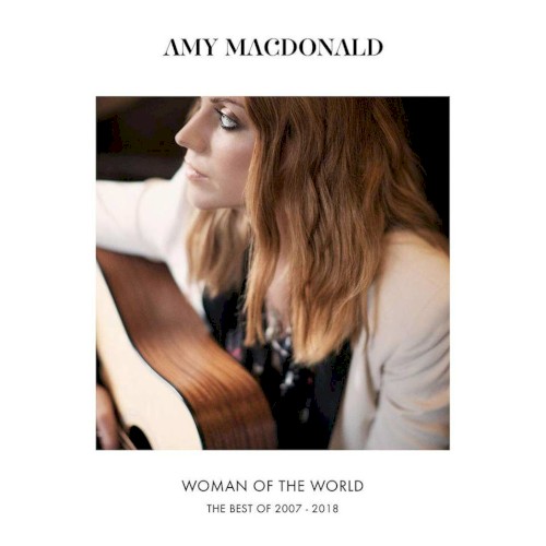 Woman of the World: The Best of 2007 – 2018