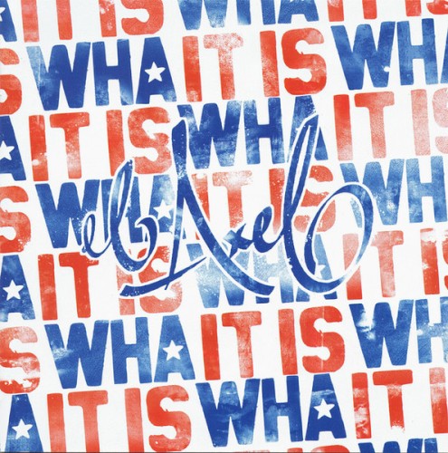 It Is Wha It Is