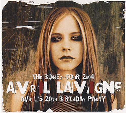 The Bonez Tour 2004: Avril’s 20th Birthday Party