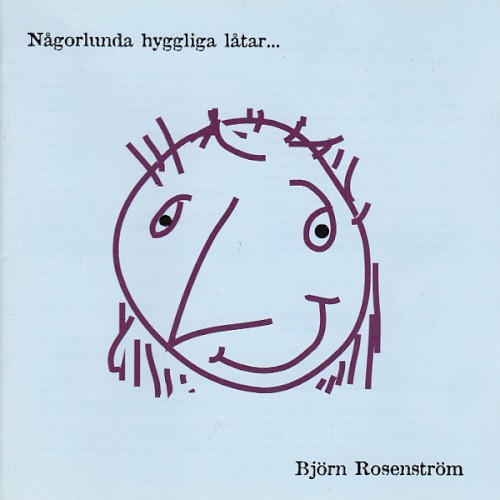 Någorlunda hyggliga låtar...