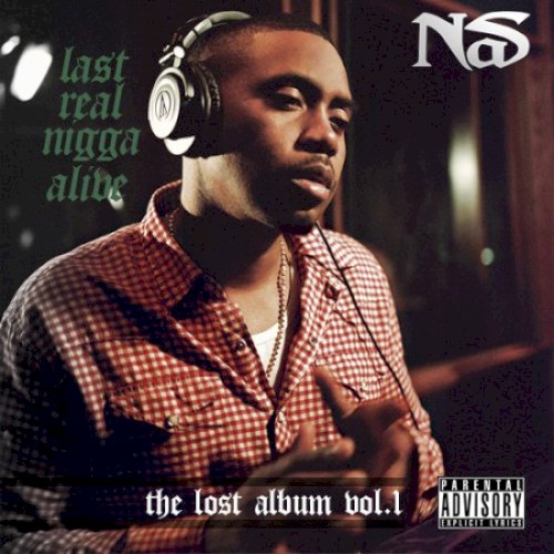 The Lost Album, Vol. 1: Last Real Nigga Alive