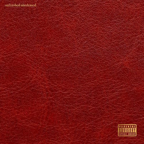 unfinished unreleased