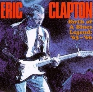 Birth of a Blues Legend ’63–’66