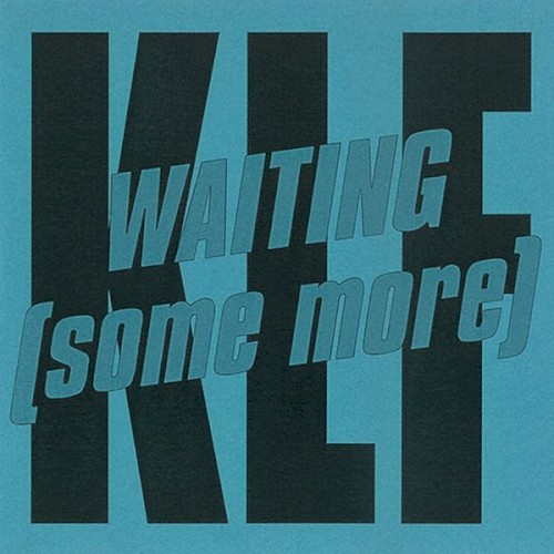 Waiting (Some More)