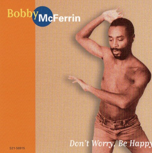 Don't Worry Be Happy