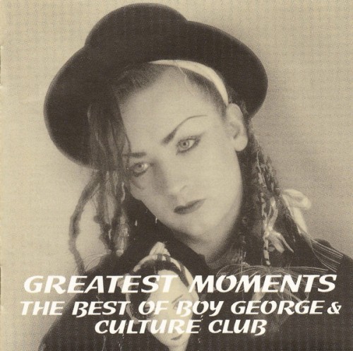 Greatest Moments: The Best Of Boy George & Culture Club