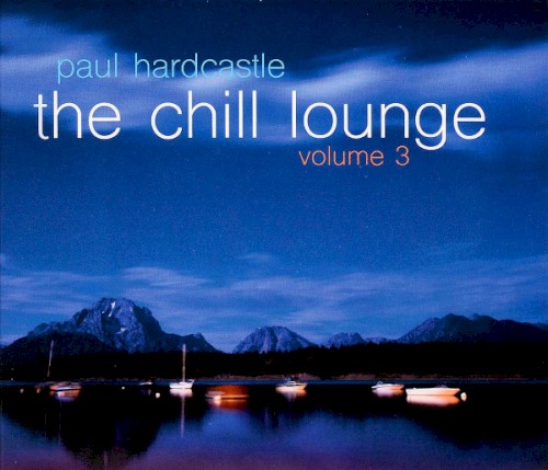 The Chill Lounge, Volume 3