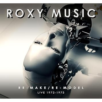 Re‐Make/Re‐Model (live 1972–1973)