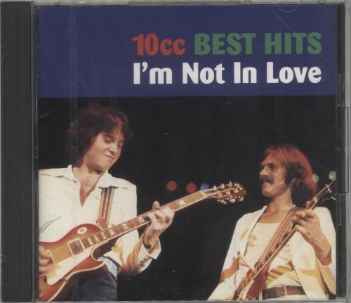 10cc Best Hits: I’m Not in Love