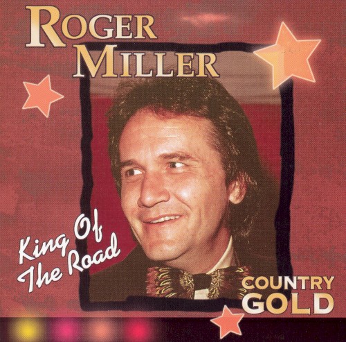 Country Gold: King of the Road