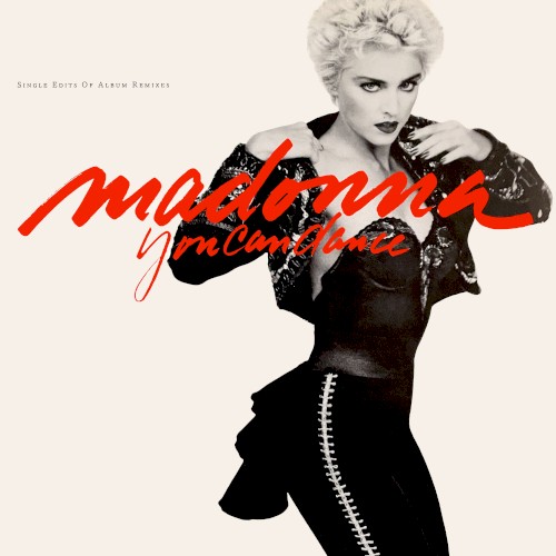 You Can Dance: Single Edits of Album Remixes