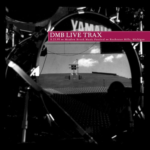 1995-08-23: DMB Live Trax, Volume 5: Meadow Brook Music Festival, Rochester Hills, MI, USA