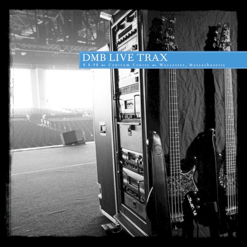1998-12-08: DMB Live Trax, Volume 1: Worcester Centrum Centre, Worcester, MA, USA