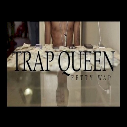 Trap Queen