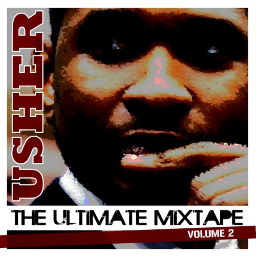 The Ulitmate Usher Mixtape, Vol. 2