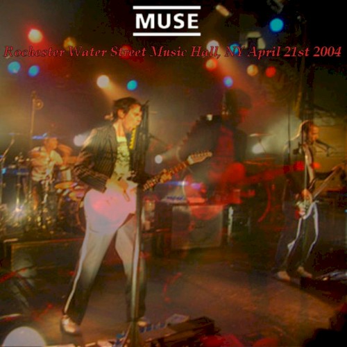 2004‐04‐21: Water Street Music Hall, Rochester, NY, US